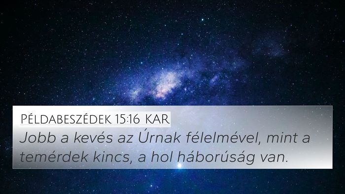 Példabeszédek 15:16 KAR Bible Verse Image