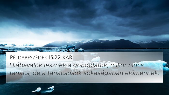 Példabeszédek 15:22 KAR Bible Verse Image