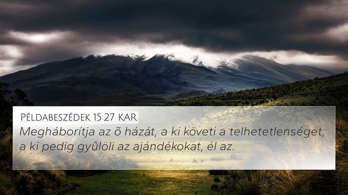 Példabeszédek 15:27 KAR Bible Verse Image