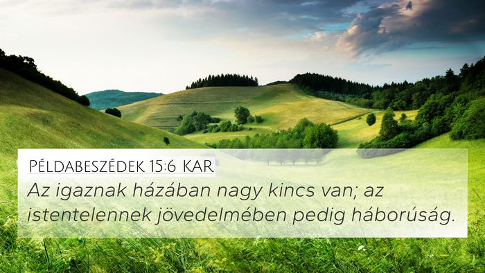 Példabeszédek 15:6 KAR Bible Verse Image