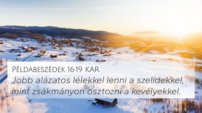 Példabeszédek 16:19 KAR Bible Verse Image