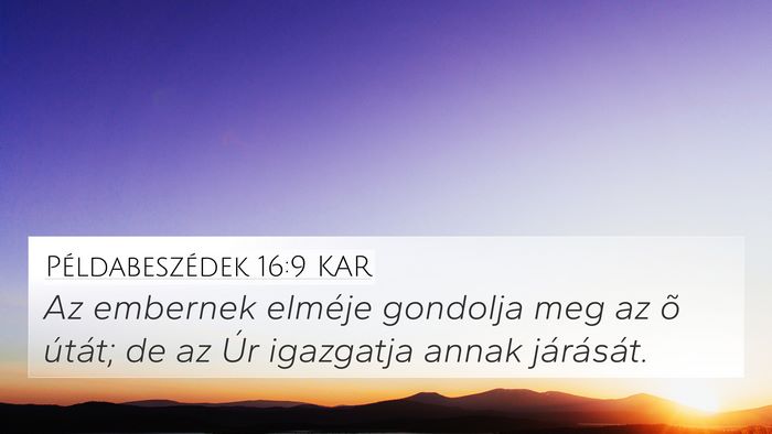 Példabeszédek 16:9 KAR Bible Verse Image