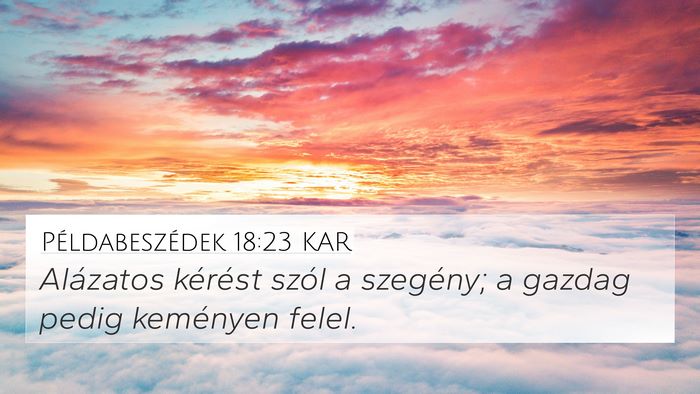 Példabeszédek 18:23 KAR Bible Verse Image