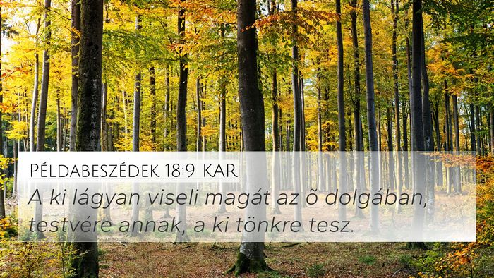 Példabeszédek 18:9 KAR Bible Verse Image