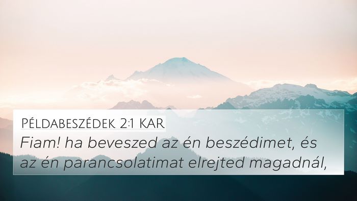 Példabeszédek 2:1 KAR Bible Verse Image
