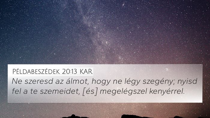 Példabeszédek 20:13 KAR Bible Verse Image