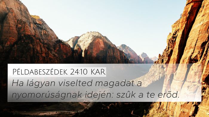 Példabeszédek 24:10 KAR Bible Verse Image