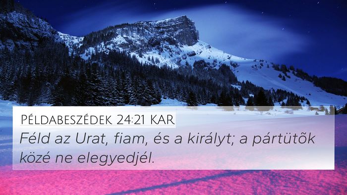 Példabeszédek 24:21 KAR Bible Verse Image