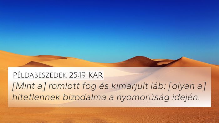 Példabeszédek 25:19 KAR Bible Verse Image