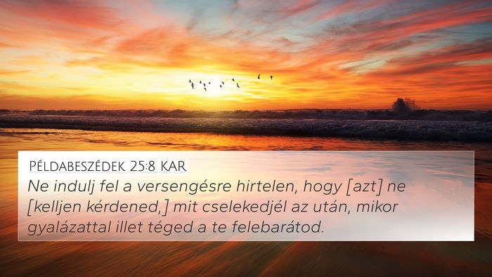Példabeszédek 25:8 KAR Bible Verse Image