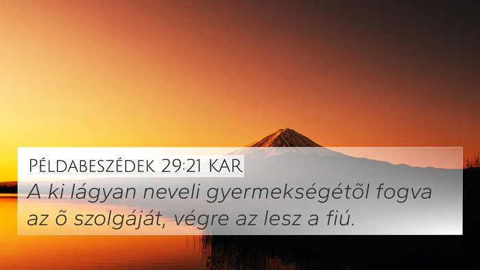 Példabeszédek 29:21 KAR Bible Verse Image