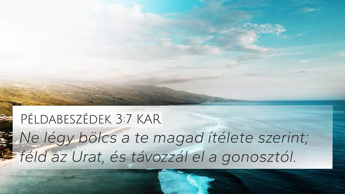 Példabeszédek 3:7 KAR Bible Verse Image