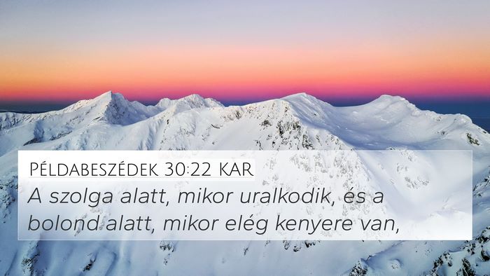 Példabeszédek 30:22 KAR Bible Verse Image