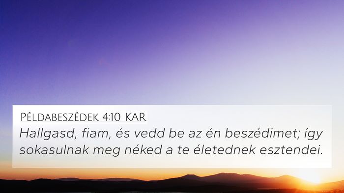 Példabeszédek 4:10 KAR Bible Verse Image