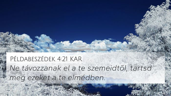 Példabeszédek 4:21 KAR Bible Verse Image