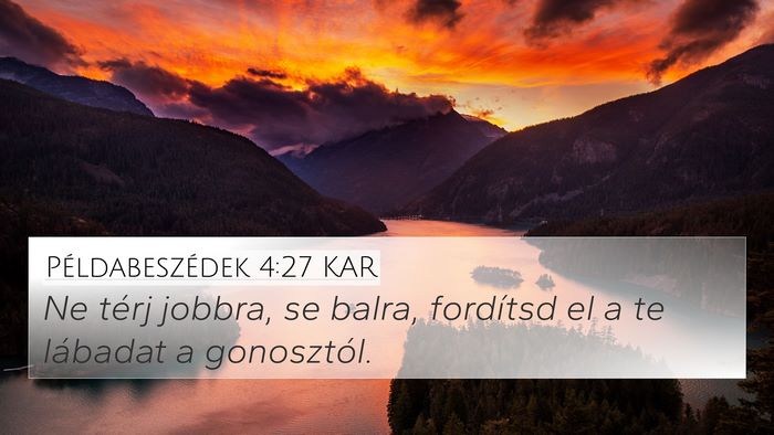 Példabeszédek 4:27 KAR Bible Verse Image