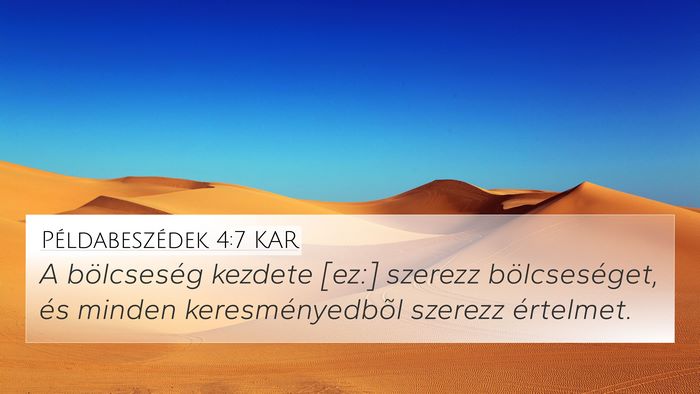 Példabeszédek 4:7 KAR 4K Wallpaper - A bölcseség kezdete [ez:] szerezz - 4K Wallpaper Bible Verse