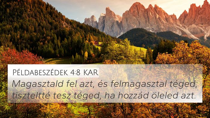 Példabeszédek 4:8 KAR Bible Verse Image