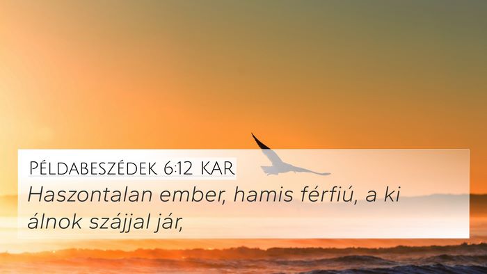 Példabeszédek 6:12 KAR Bible Verse Image