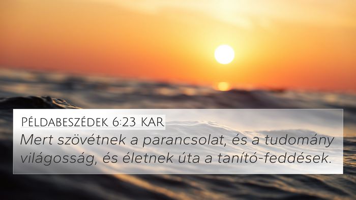 Példabeszédek 6:23 KAR Bible Verse Image
