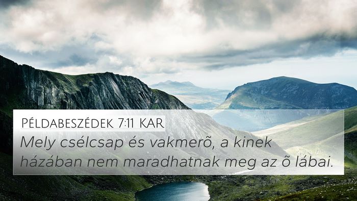 Példabeszédek 7:11 KAR Bible Verse Image