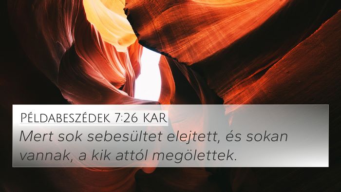 Példabeszédek 7:26 KAR 4K Wallpaper - Mert sok sebesültet elejtett, és sokan vannak, - 4K Wallpaper Bible Verse