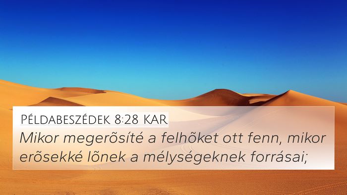 Példabeszédek 8:28 KAR Bible Verse Image