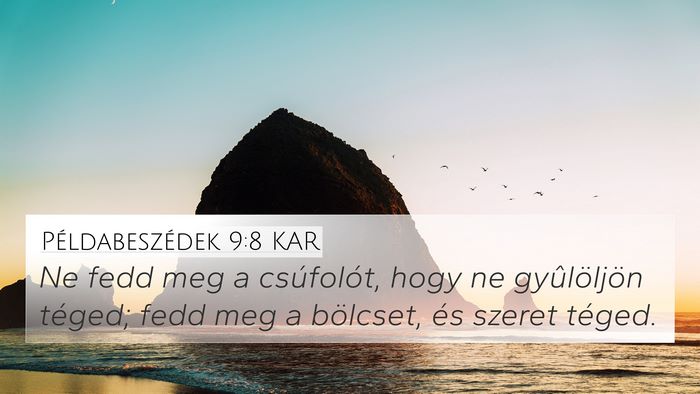 Példabeszédek 9:8 KAR Bible Verse Image