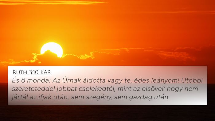 Ruth 3:10 KAR 4K Wallpaper - És õ monda: Az Úrnak áldotta vagy te, édes - 4K Wallpaper Bible Verse