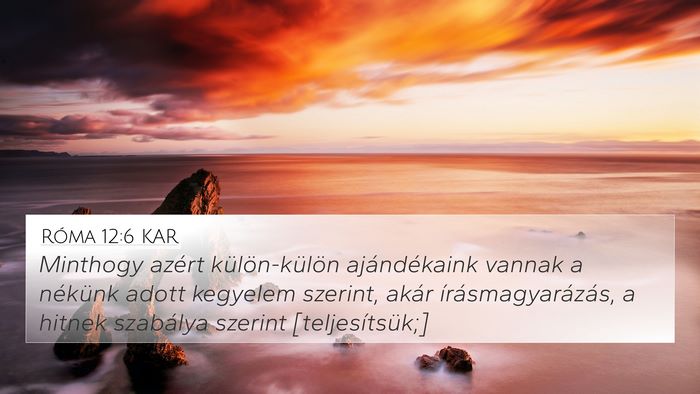 Róma 12:6 KAR Bible Verse Image