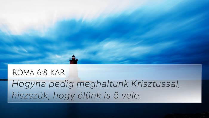 Róma 6:8 KAR Bible Verse Image