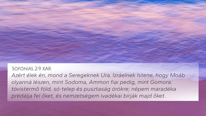 Sofóniás 2:9 KAR 4K Wallpaper - Azért élek én, mond a Seregeknek Ura, - 4K Wallpaper Bible Verse