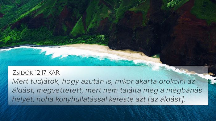 Zsidók 12:17 KAR Bible Verse Image
