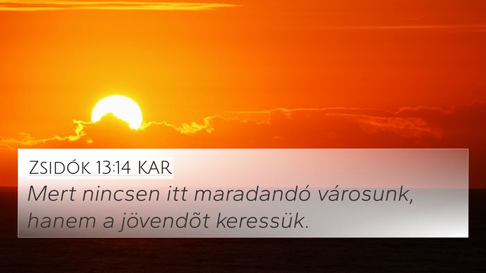 Zsidók 13:14 KAR Bible Verse Image
