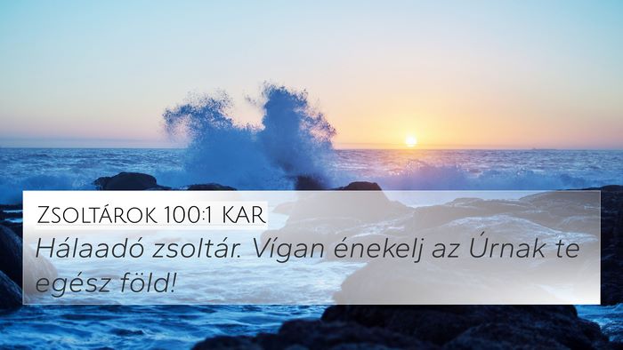 Zsoltárok 100:1 KAR Bible Verse Image