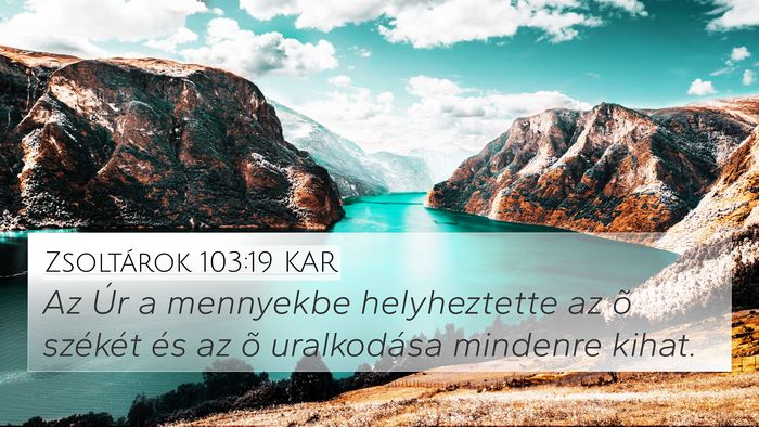 Zsoltárok 103:19 KAR Bible Verse Image