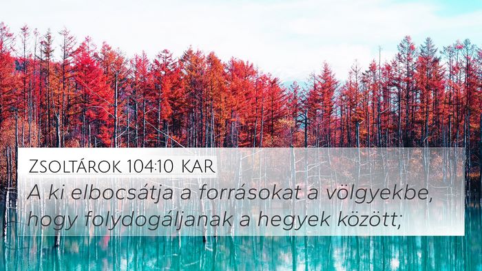 Zsoltárok 104:10 KAR Bible Verse Image