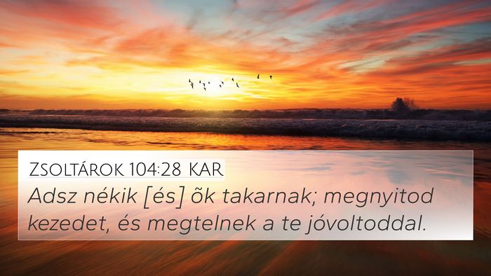 Zsoltárok 104:28 KAR 4K Wallpaper - Adsz nékik [és] õk takarnak; megnyitod - 4K Wallpaper Bible Verse