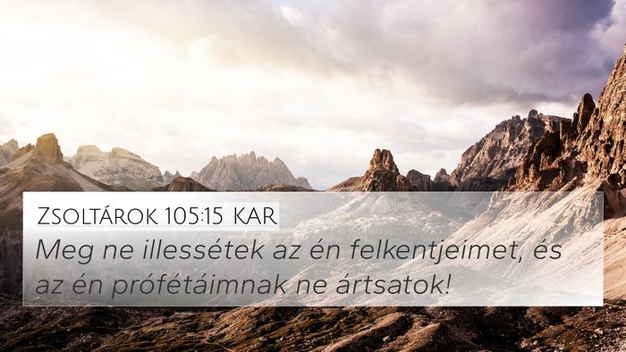 Zsoltárok 105:15 KAR Bible Verse Image