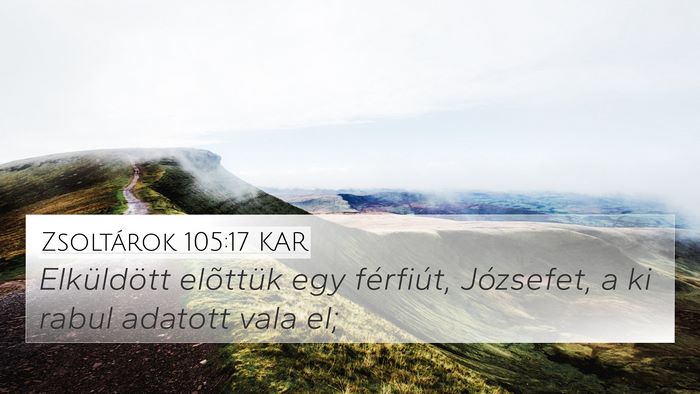 Zsoltárok 105:17 KAR Bible Verse Image