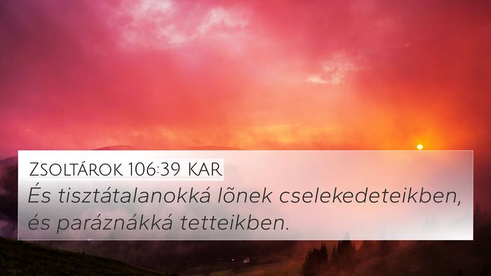 Zsoltárok 106:39 KAR Bible Verse Image