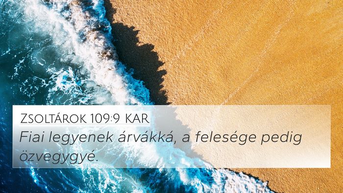 Zsoltárok 109:9 KAR Bible Verse Image