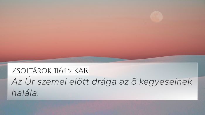 Zsoltárok 116:15 KAR Bible Verse Image