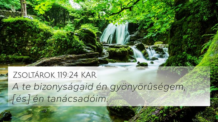 Zsoltárok 119:24 KAR Bible Verse Image