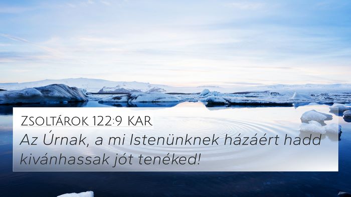 Zsoltárok 122:9 KAR Bible Verse Image