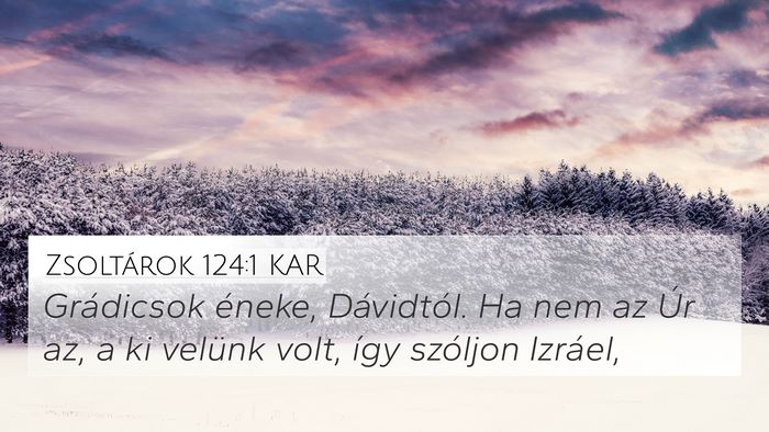 Zsoltárok 124:1 KAR Bible Verse Image