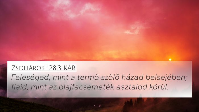 Zsoltárok 128:3 KAR Bible Verse Image