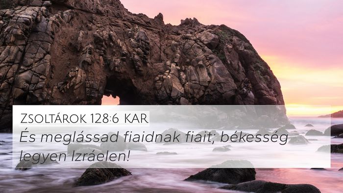 Zsoltárok 128:6 KAR Bible Verse Image