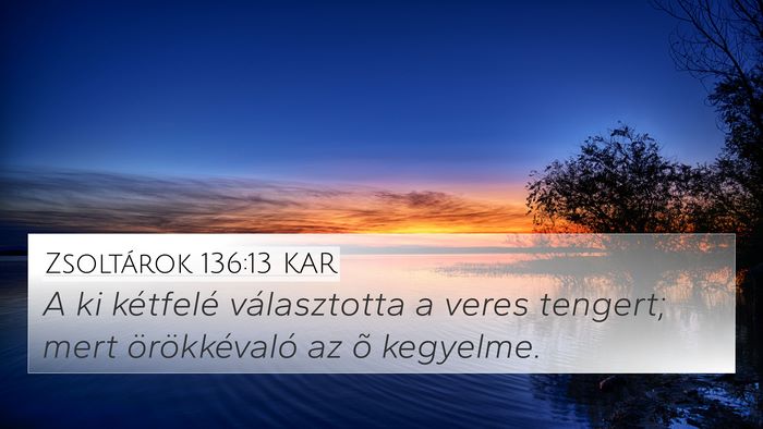 Zsoltárok 136:13 KAR Bible Verse Image