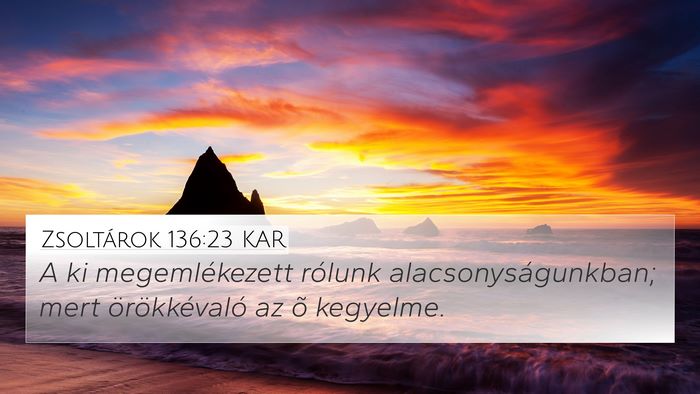 Zsoltárok 136:23 KAR Bible Verse Image